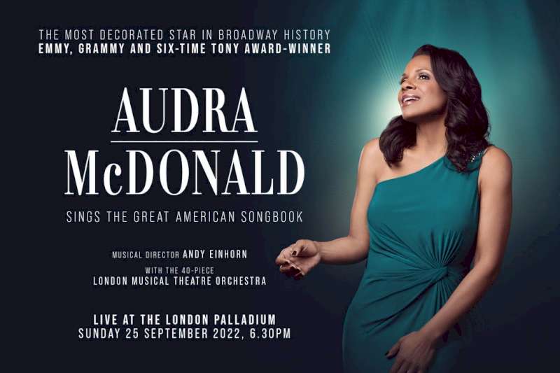 Audra McDonald: Live at The London Palladium, 2022-09-25, Лондон