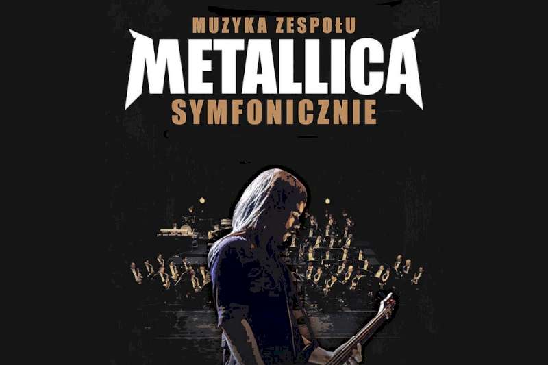 Muzyka zespołu METALLICA symfonicznie, 2022-10-30, Gdansk