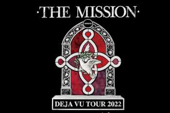 The Mission - Deja Vu Tour